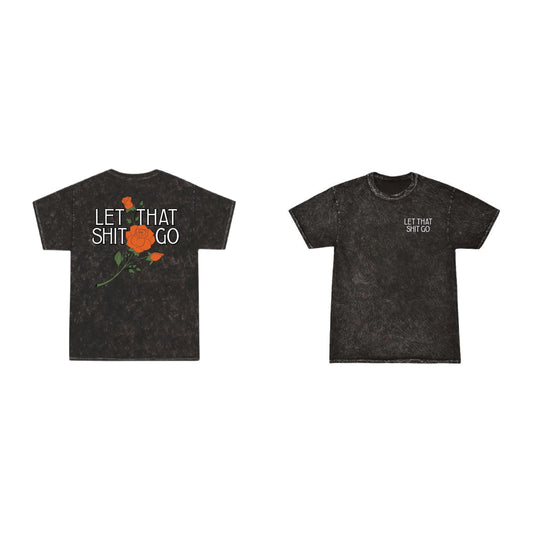 LET THAT SHIT GO - UNISEX MINERAL WASH TEE