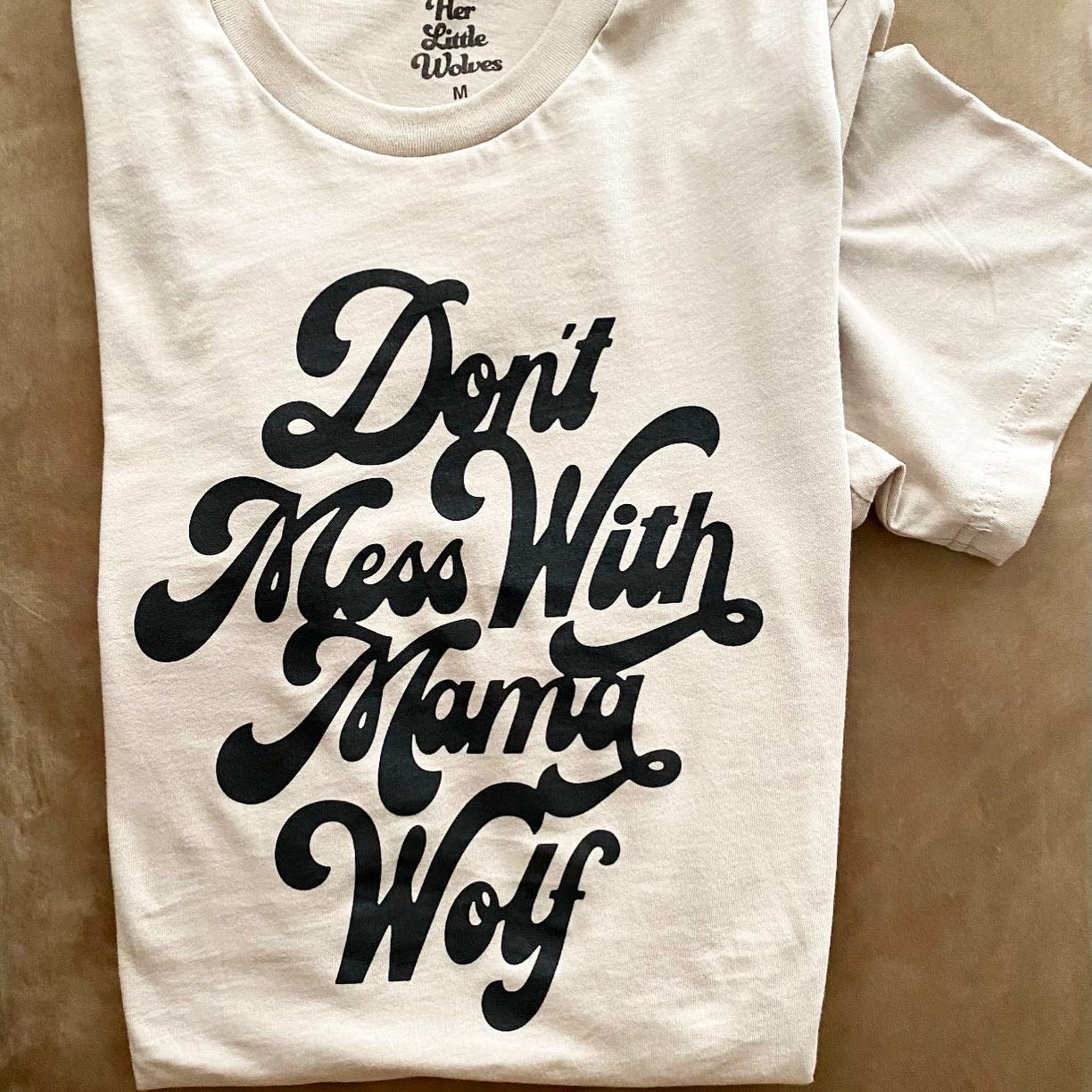 DON’T MESS WITH MAMA WOLF - UNISEX TEE